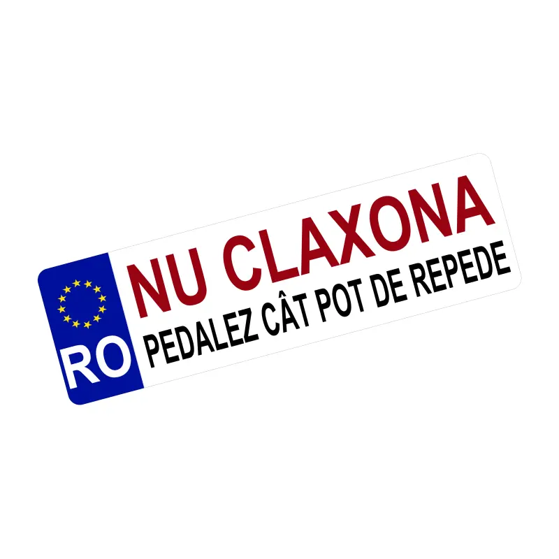 Nu claxona pedalez cat pot de repede, autocolant, dimensiune 200x60mm, model 023
